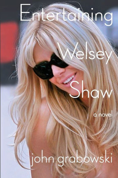Entertaining Welsey Shaw: A Novel