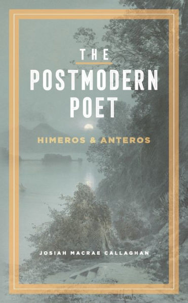 The Postmodern Poet: Himeros & Anteros