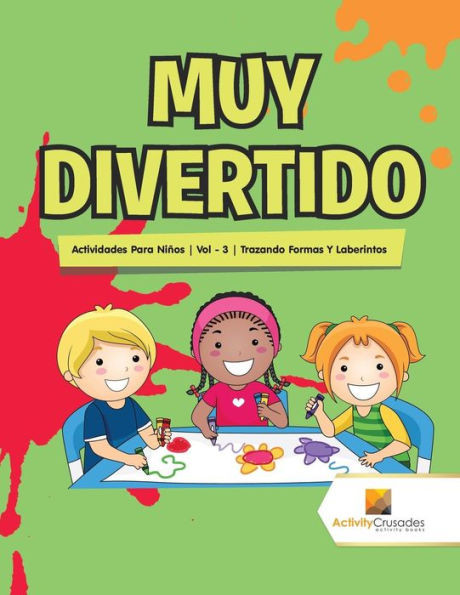 Muy Divertido : Actividades Para Niños | Vol - 3 | Trazando Formas Y Laberintos (Spanish Edition)