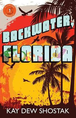 Backwater, Florida (Florida Books)