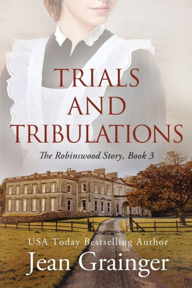 Trials And Tribulations: The Robinswood Story Book 3