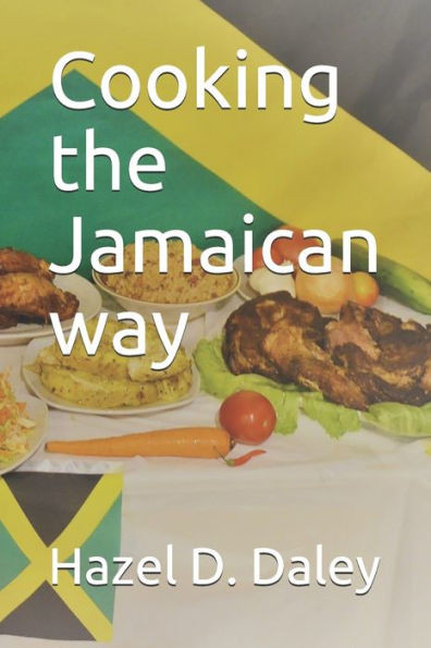 Cooking The Jamaican Way