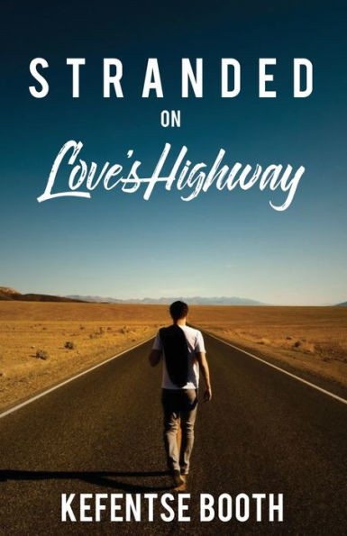 Stranded On Love's Highway