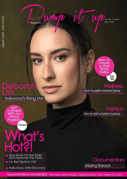 Pump It Up Magazine: Brazilian Sensation: Deborah Liss Shines As Hollywood's Rising Star! (Vol. 8 - Issue #9)