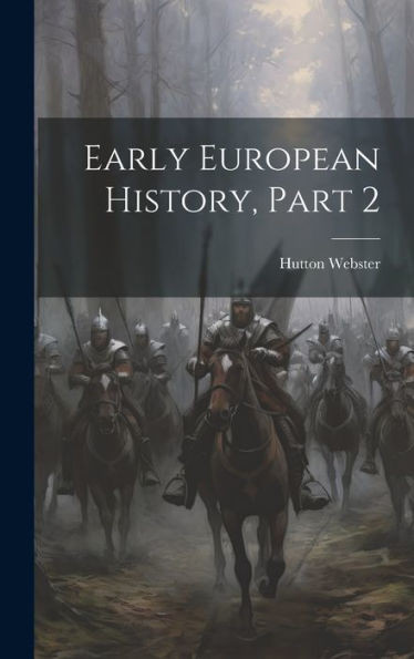 Early European History, Part 2