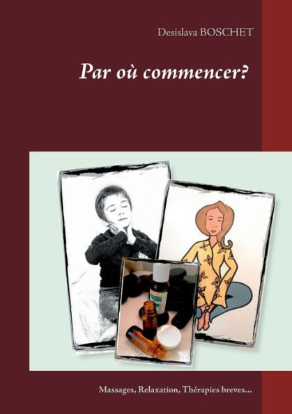 Par Où Commencer? (French Edition)