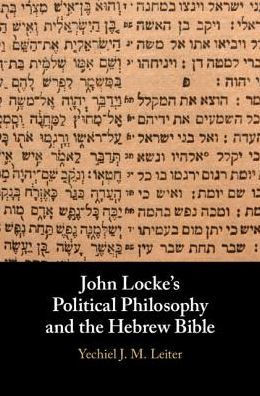 John Locke's Political Philosophy And The Hebrew Bible