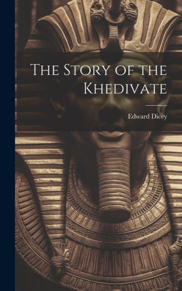 The Story Of The Khedivate
