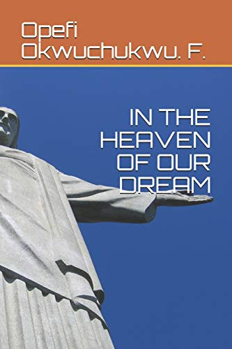 IN THE HEAVEN OF OUR DREAM