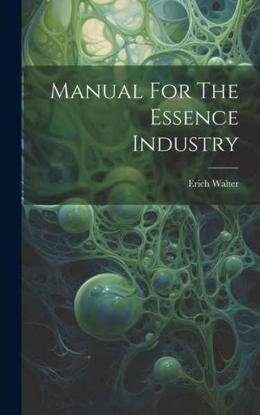 Manual For The Essence Industry