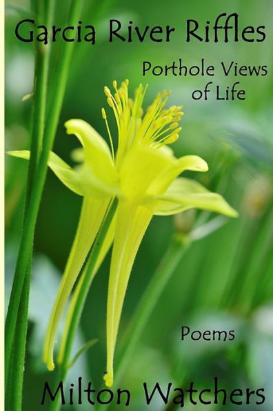 Garcia River Riffles: Porthole Views Of Life
