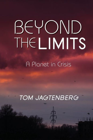 Beyond The Limits: A Planet In Crisis