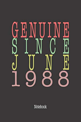 Genuine Since June 1988: Notebook