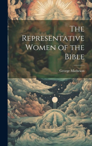 The Representative Women Of The Bible