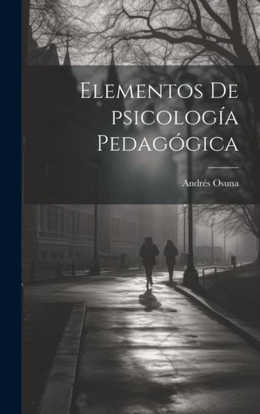 Elementos De Psicología Pedagógica (Spanish Edition)