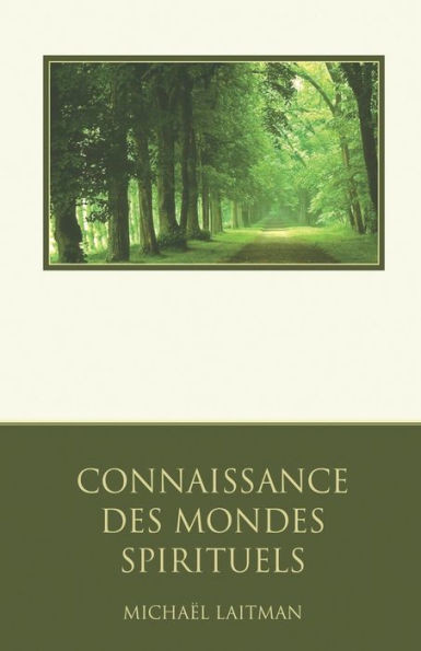 Connaissance Des Mondes Spirituels (French Edition)