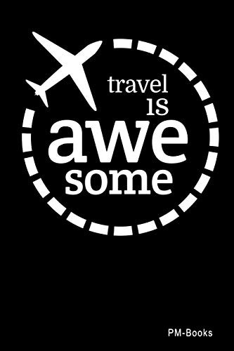 Travel Is Awesome: Liniertes A5 Notizbuch oder Heft für Schüler, Studenten und Erwachsene (Logos und Designs)