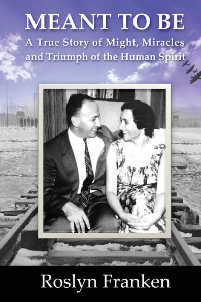Meant To Be: A True Story Of Might, Miracles And Triumph Of The Human Spirit