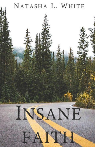 Insane Faith