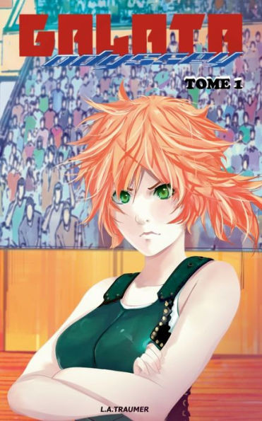 Galata Odyssey: Tome 1 (French Edition)