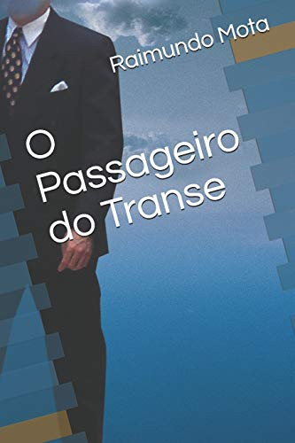 O Passageiro do Transe (Portuguese Edition)