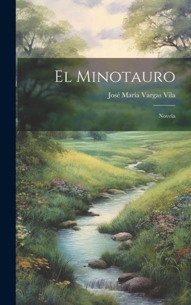 El Minotauro: Novela (Spanish Edition)