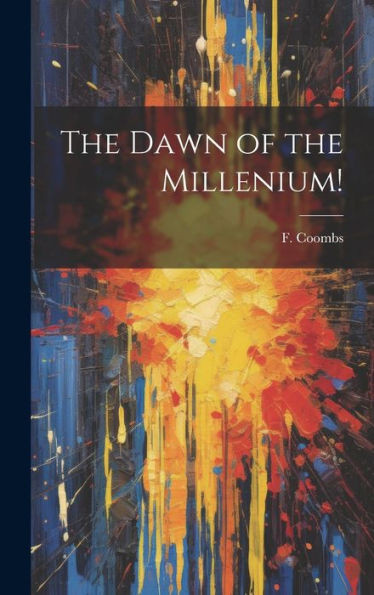 The Dawn Of The Millenium!