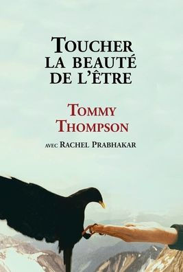 Toucher La Beauté De L'Être (French Edition)