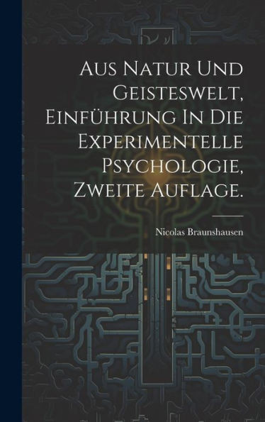 Aus Natur Und Geisteswelt, Einführung In Die Experimentelle Psychologie, Zweite Auflage. (German Edition)