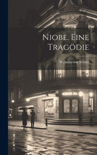 Niobe. Eine Tragödie (German Edition)