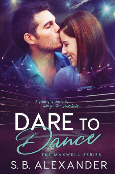 Dare To Dance (The Maxwell Series)