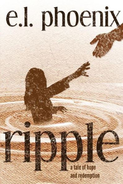 Ripple: A Tale Of Hope And Redemption: A Phoebe Thompson Story (Phoebe Thompson Series)