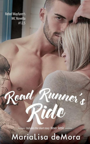 Road Runner's Ride (Rebel Wayfarers Mc)