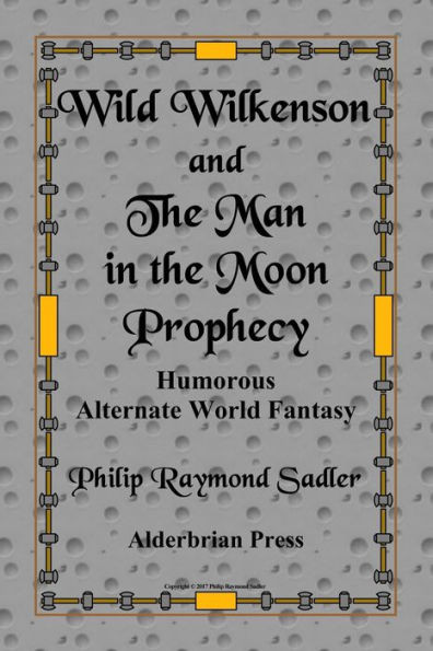 Wild Wilkenson And The Man In The Moon Prophecy