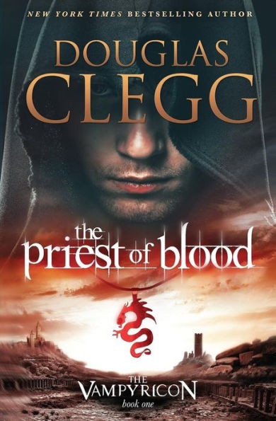 The Priest Of Blood (The Vampyricon) (Volume 1)