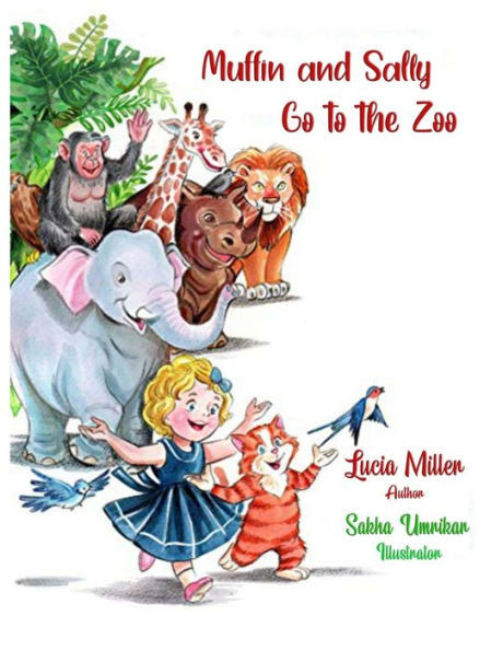 Muffin And Sally Go To The Zoo ("Muffin The Marmalade Cat" Embark On A Captivating Adventure Series!)