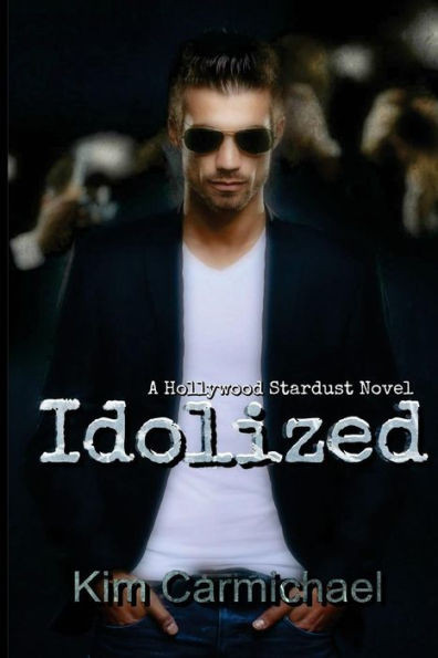 Idolized (Hollywood Stardust)