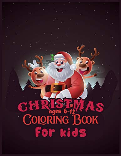 Christmas Coloring Book For Kids Ages 6-12: 50 Christmas Coloring Pages for Kids activity book| (Coloring Books for Toddlers)