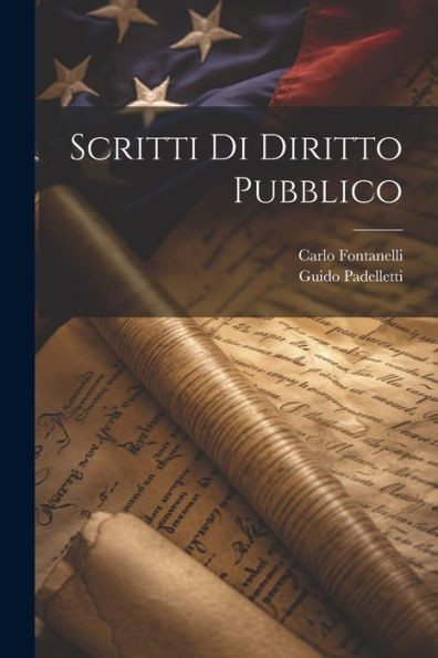 Scritti Di Diritto Pubblico (Italian Edition)