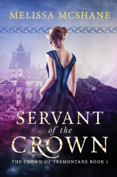 Servant Of The Crown (The Crown Of Tremontane)