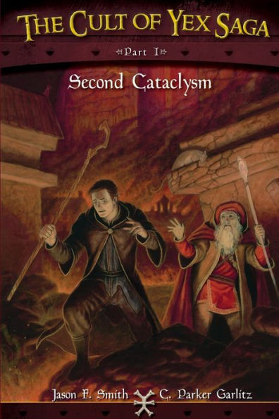 The Cult Of Yex Saga Part I: Second Cataclysm