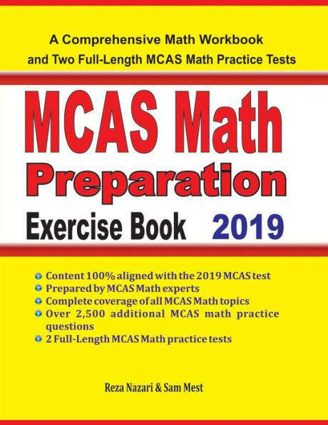 Mcas Math Preparation Exercise Book: A Comprehensive Math Workbook And Two Full-Length Mcas Math Practice Tests