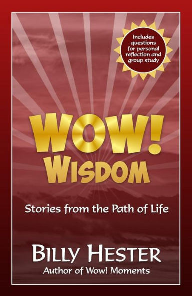 Wow! Wisdom: Stories From The Path Of Life