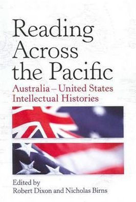 Reading Across The Pacific: Australia-United States Intellectual Histories