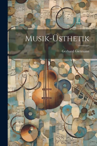Musik-Üsthetik