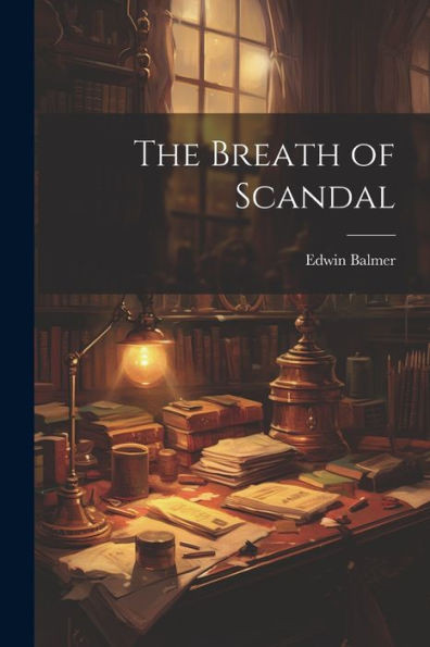 The Breath Of Scandal