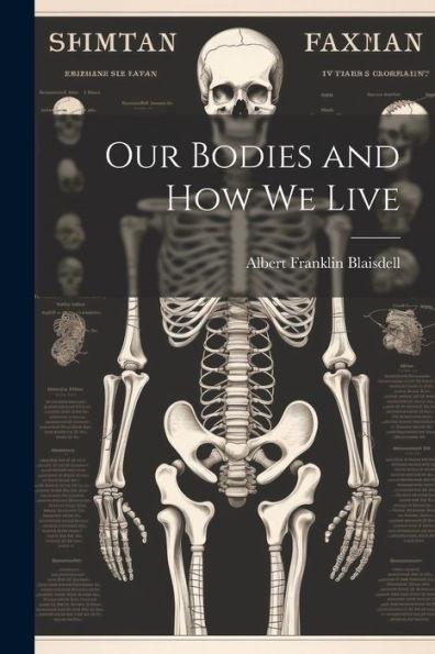 Our Bodies And How We Live