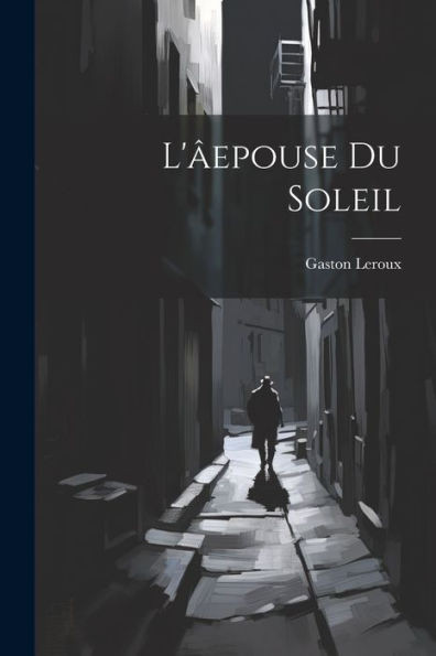 L'Âepouse Du Soleil (French Edition)