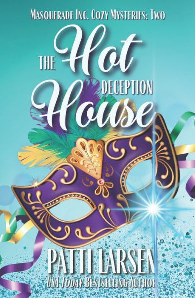The Hothouse Deception (Masquerade Inc. Cozy Mysteries)
