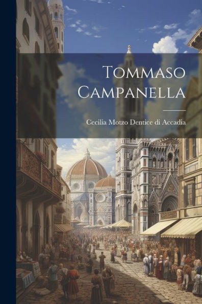 Tommaso Campanella (Italian Edition)